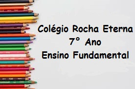 7° ANO ENSINO FUNDAMENTAL